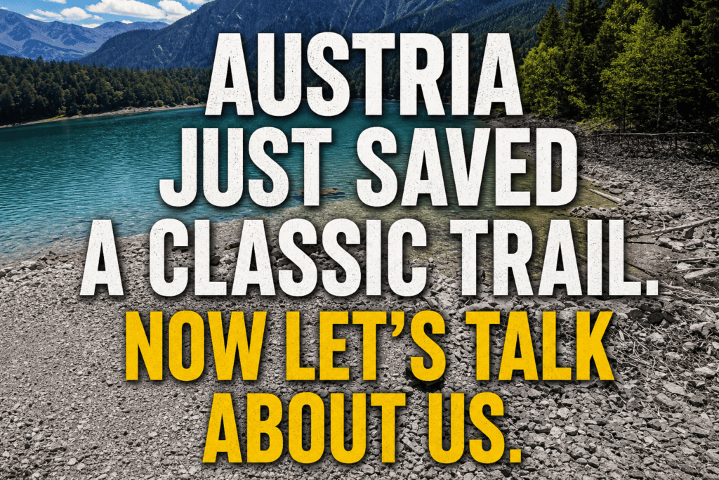 Austria Just Saved a Classic Trail. Now Let's Talk About Us.